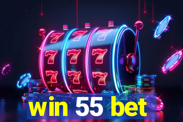 win 55 bet